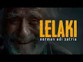 Download Lagu LELAKI | Puisi Norman Adi Satria