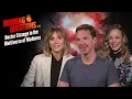 Doctor Strange in the Multiverse of Madness Cast Answer Burning Questions