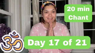 Day 17 | 20 min OM Chanting Meditation | 20 Minutes for Inner Peace & Clarity