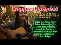 Download Lagu 7 Reggae Dangdut Santai \u0026 Kritis | Spesial HUT Kemerdekaan RI