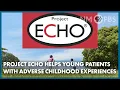 UNM s Project ECHO Helps Young Patients with Adverse Childhood Experiences