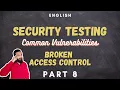 Security Testing Broken Access Control Part 8