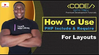 How To Use PHP Include and Require For Layouts Trevoir Williams