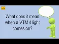 What Does It Mean When A VTM 4 Light Comes On