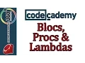 Learn Ruby with Codecademy Blocs Procs and Lambdas Blocs Procs and Lambdas