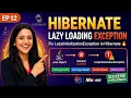 Hibernate LazyInitializationException Explained Causes Fixes Best Practices