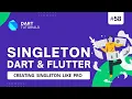 Flutter Singleton class How to create singleton in Dart