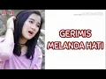 GERIMIS MELANDA HATI =FANNY SABILA cover lirik