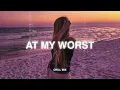 Download Lagu At My Worst (𝙨𝙡𝙤𝙬𝙚𝙙 + 𝙧𝙚𝙫𝙚𝙧𝙗) ♫ Slow version of popular songs - Songs to listen to when your sad #7