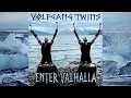 Download Lagu ENTER VALHALLA (Full Album) VOLFGANG TWINS