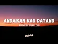Andmesh  - Andaikan Kau Datang (OST Miracle In Cell No.7) (Lirik Video) | Andai Kau Datang Kembali