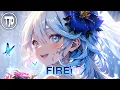 Download Lagu Nightcore - Fire! (Alan walker - ft. YUQI of (G)I-DLE, JVKE (Lyrics)