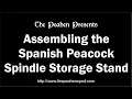 Download Lagu Assembling the Spanish Peacock Spindle Storage Stand