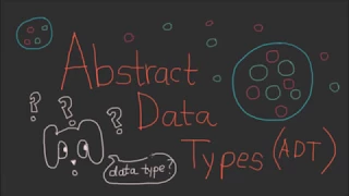 What is an Abstract Data Type - 2
