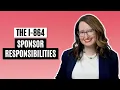The I 864 Responsibilities for the Financial Sponsor