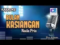 Lagu Karaoke lagu BULAN KASIANGAN nada pria-versi organ tunggal_terbaru.