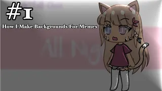 Download [] How I Make Backgrounds For Memes [] MP3