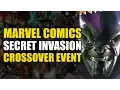 Marvel s Secret Invasion Story Explained Comics Explained