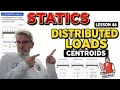 Statics Lesson 46 - Distributed Loads Using Centroids