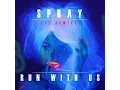 Lagu Spray - Run With Us (Matt Pop Edit) lyric video *The Raccoons*