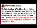 My Wife Booked A Wedding Dress Fitting Not Knowing The Confirmation Went To Our Shared