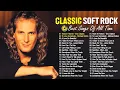 Lagu Michael Bolton, Elton John, Lionel Richie, Phil Collins, Bee Gees 📀 Classic Soft Rock 70s 80s 90s