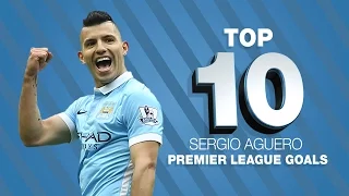 top 10 sergio aguero premier league goals