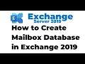 4 How to Create a New Mailbox Database in Exchange 2019