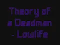 Theory of a Deadman - Lowlife
