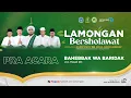 Download Lagu Bahebbak wa Baridak - pra acara Lamongan Bersholawat 2022