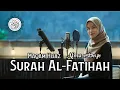 Download Lagu Murottal Surah Al-Fatihah Maqam Hijaz || ALMA ESBEYE