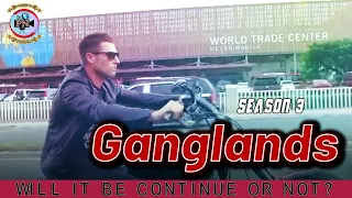 ganglands season 3 will it be continue or not premiere next