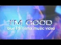 Lagu Eiffel 65 David Guetta \u0026 Bebe Rexha I'm Good official FS Remix [music video]