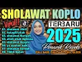 Download Lagu SHOLAWAT JIBRIL PEMBUKA PINTU REZEKI VERSI KOPLO  | Astagfirullah | SHOLAWAT NABI MERDU TERBARU 2025