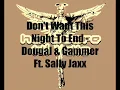 Don't Want This Night To End (Original Mix) - Dougal & Gammer Ft. Sally Jaxx