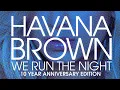 Download Lagu Havana Brown - We Run The Night (Teddy Cream Remix) ft. Hooligan Hefs