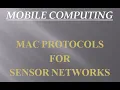 MC - MAC Protocols for Sensor Networks