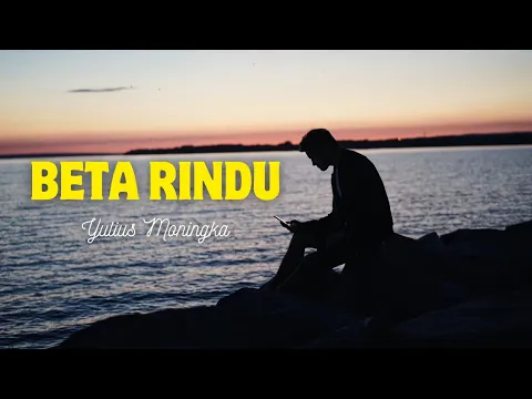 Download MP3 LAGU AMBON TERBARU 2024_ Beta Rindu_ Yulius Moningka (Official Video Lyric)