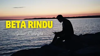 Download LAGU AMBON TERBARU 2024_ Beta Rindu_ Yulius Moningka (Official Video Lyric) MP3