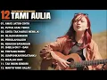 Download Lagu Tami Aulia Full Album - Awas Jatuh Cinta | Lagu Galau Viral Tiktok 2025
