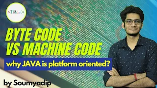 3 Byte Code vs Machine Code Why Java is Platform independent Println