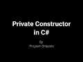 Private Constructors In C