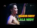 Lagu Makin Sexy - Lala Widy | story WA dangdut koplo Benci Ku Sangka Sayang Cover by New Pallapa