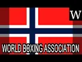 WORLD BOXING ASSOCIATION - WikiVidi Documentary