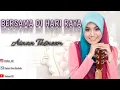 Lagu BERSAMA DI HARI RAYA - AINAN TASNEEM Lirik video
