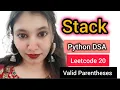 Valid Parentheses Stack Leetcode 20 Python DSA