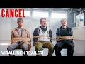 CANCEL-elokuva | Virallinen traileri