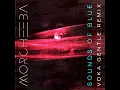 Sounds Of Blue (Voka Gentle Remix)
