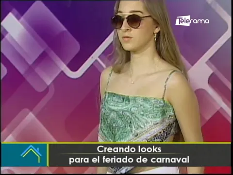 Creando looks para el feriado de carnaval