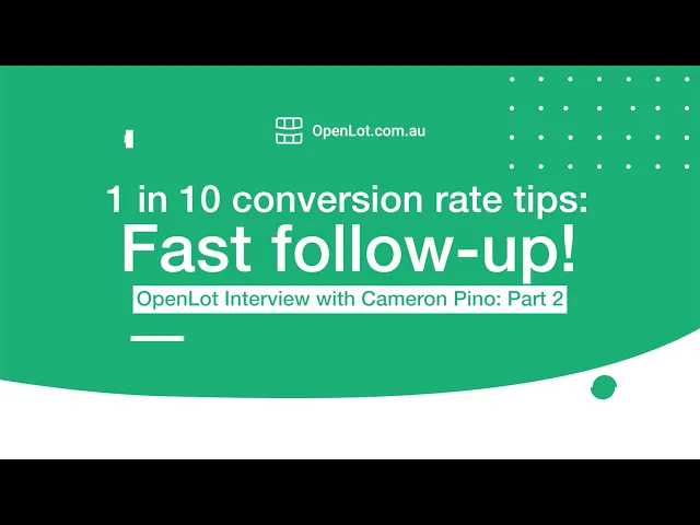Case Study - 📞 "Fast Follow-up for 1 in 10 Conversion Rate" - Cameron Pino Case Study (Part 2)